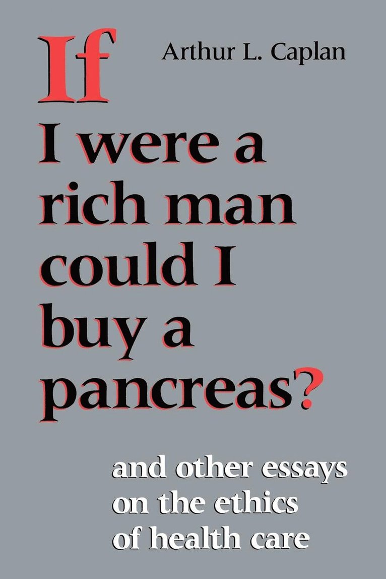 If I Were a Rich Man Could I Buy a Pancreas? 1