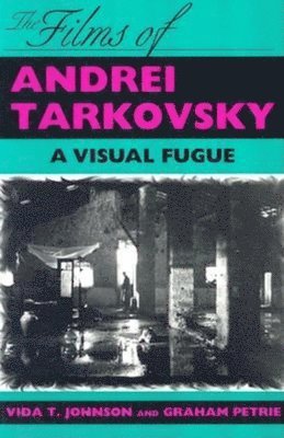 bokomslag The Films of Andrei Tarkovsky