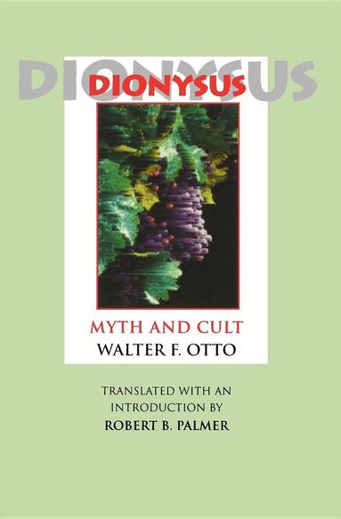Walter F. Otto - Dionysus, Häftad