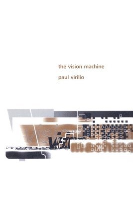Virilio, P: Vision Machine