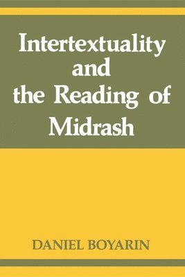 Intertextuality and the Reading of Midrash 1