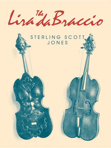 Sterling Scott Jones - Lira Da Braccio, Häftad