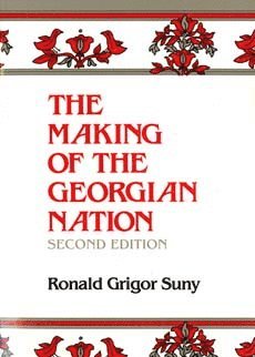 Ronald Grigor Suny - Making of the Georgian Nation, Second Edition, Häftad