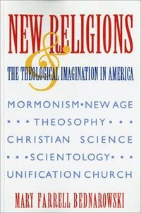 bokomslag New Religions and the Theological Imagination in America