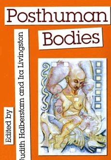 Judith M. Halberstam, Ira Livingston - Posthuman Bodies, Häftad