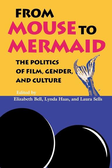 Elizabeth Bell, Lynda Haas, Laura Sells - From Mouse to Mermaid, Häftad