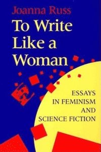 bokomslag To Write Like a Woman