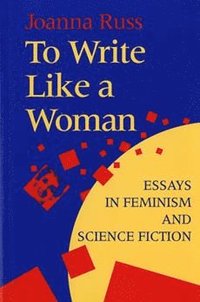 bokomslag To Write Like a Woman