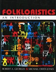 Robert A. Georges, Michael Owen Jones - Folkloristics, Häftad
