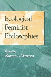 bokomslag Ecological Feminist Philosophies