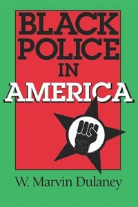 bokomslag Black Police in America