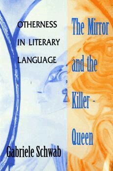 Gabriele Schwab - Mirror and the Killer-Queen, Häftad