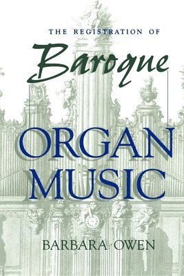 The Registration of Baroque Organ Music 1