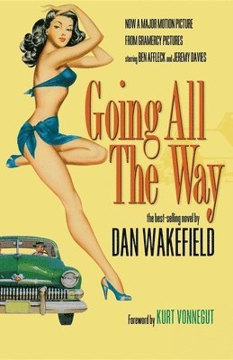 Dan Wakefield - Going All the Way, Häftad