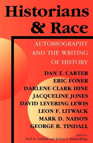 Paul A. Cimbala, Robert F. Himmelberg - Historians and Race, Häftad