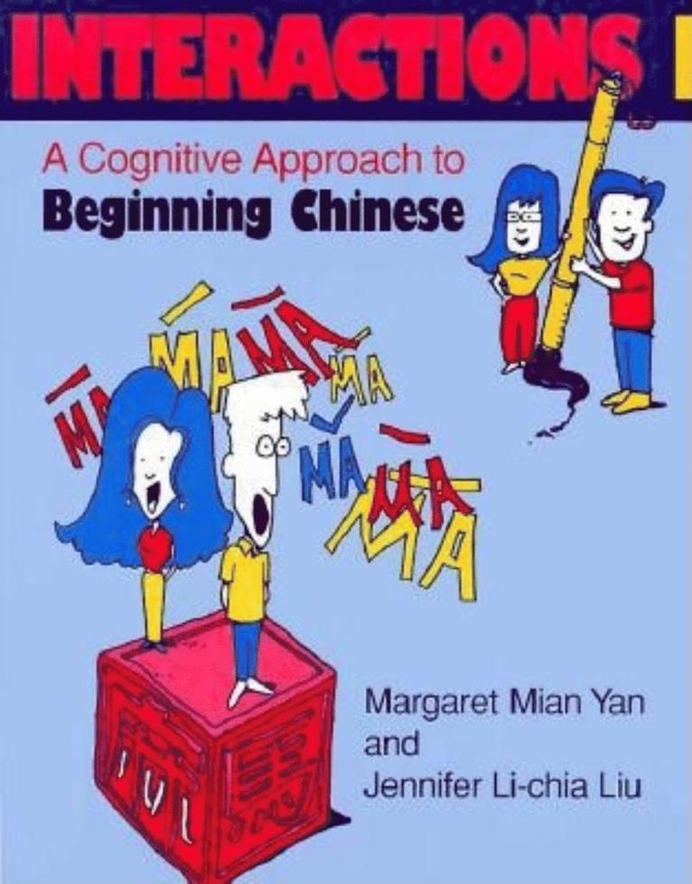 Margaret Mian Yan, Jennifer Li-chia Liu, Jennifer Li-Chia Liu - Interactions I [text + Workbook], Häftad