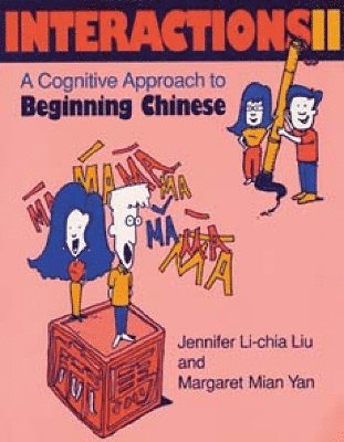 Jennifer Li-chia Liu, Margaret Mian Yan, Jennifer Li-Chia Liu - Interactions II [text + Workbook], Häftad