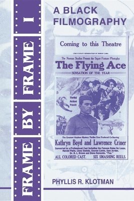 Phyllis Rauch Klotman - Frame by Frame I, Häftad