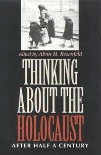 bokomslag Thinking About the Holocaust