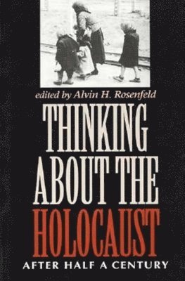 Thinking about the Holocaust 1