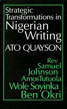 Ato Quayson - Strategic Transformations in Nigerian Writing, Häftad
