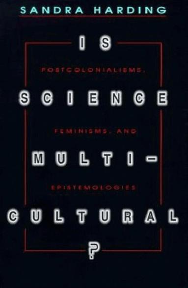 Sandra Harding - Is Science Multicultural?, Häftad