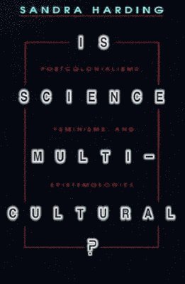 Is Science Multicultural? 1