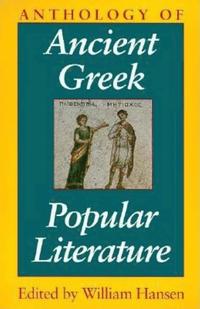 bokomslag Anthology of Ancient Greek Popular Literature