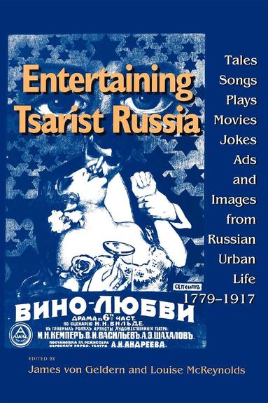 James Von Geldern, Louise McReynolds - Entertaining Tsarist Russia, Häftad