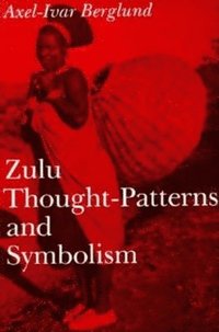 bokomslag Zulu Thought-Patterns and Symbolism