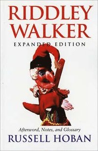 bokomslag Riddley Walker, Expanded Edition