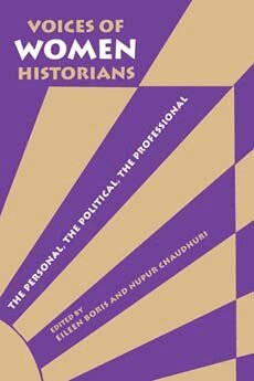 Eileen Boris, Nupur Chaudhuri - Voices of Women Historians, Häftad