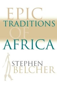 bokomslag Epic Traditions of Africa