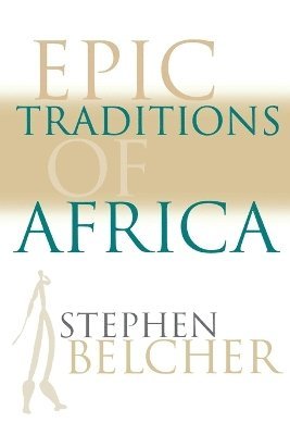 Epic Traditions of Africa 1