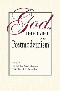 bokomslag God, the Gift, and Postmodernism