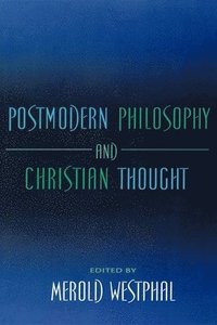 bokomslag Postmodern Philosophy and Christian Thought