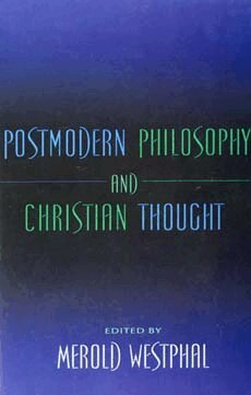 Merold Westphal - Postmodern Philosophy and Christian Thought, Häftad
