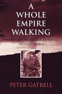 bokomslag A Whole Empire Walking