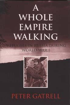 Peter Gatrell - Whole Empire Walking, Häftad