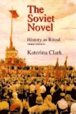 The Soviet Novel, Third Edition 1