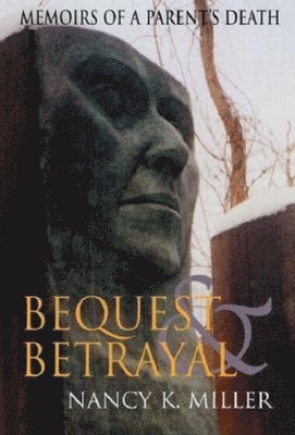 Bequest and Betrayal 1