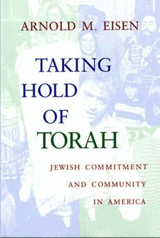 Arnold M. Eisen - Taking Hold of Torah, Häftad