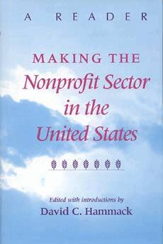 David C. Hammack - Making the Nonprofit Sector in the United States, Häftad