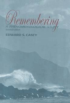 Edward S. Casey - Remembering, Second Edition, Häftad