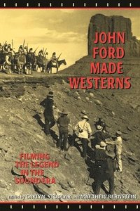 bokomslag John Ford Made Westerns