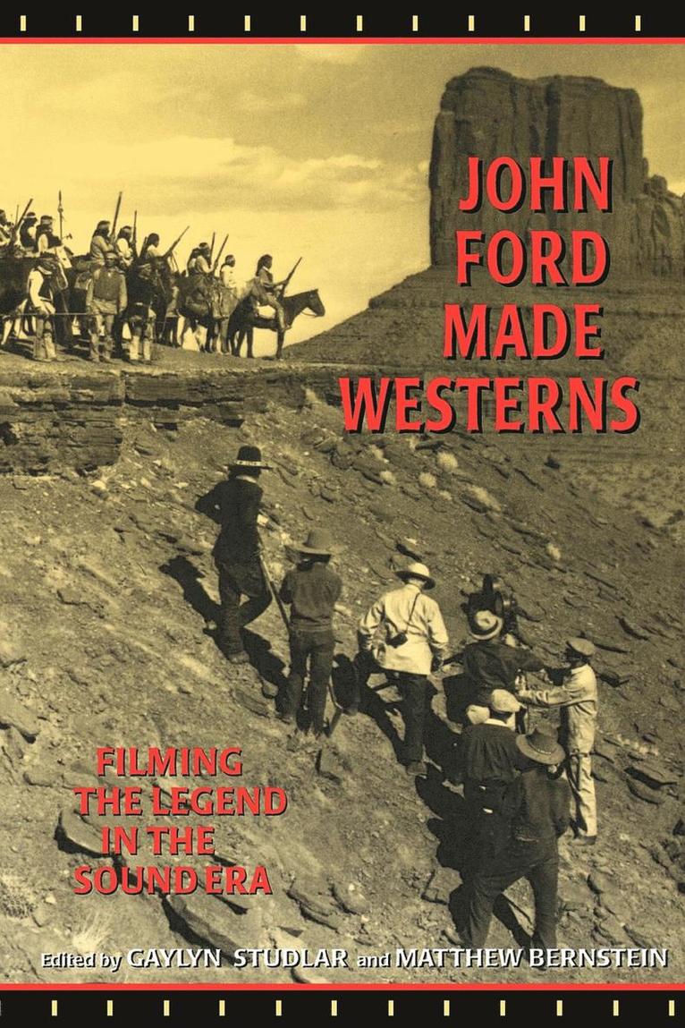 Gaylyn Studlar, Matthew Bernstein - John Ford Made Westerns, Häftad