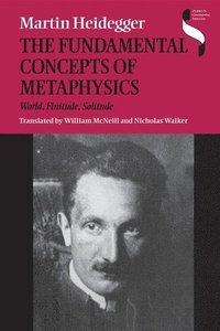 bokomslag The Fundamental Concepts of Metaphysics