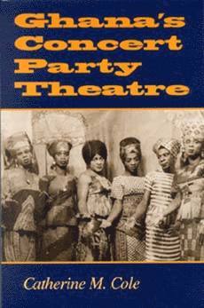 bokomslag Ghana's Concert Party Theatre