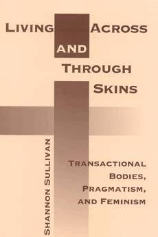 Shannon Sullivan - Living Across and Through Skins, Häftad
