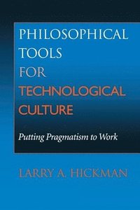 bokomslag Philosophical Tools for Technological Culture